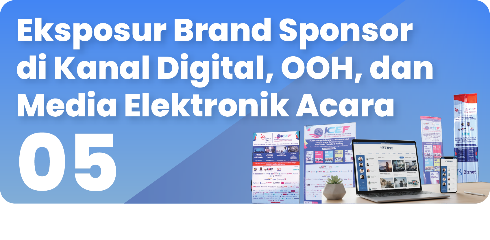 Eksprosur Brand Sponsor di Kanal Diginal, OOH, dan Media Elektronik Acara